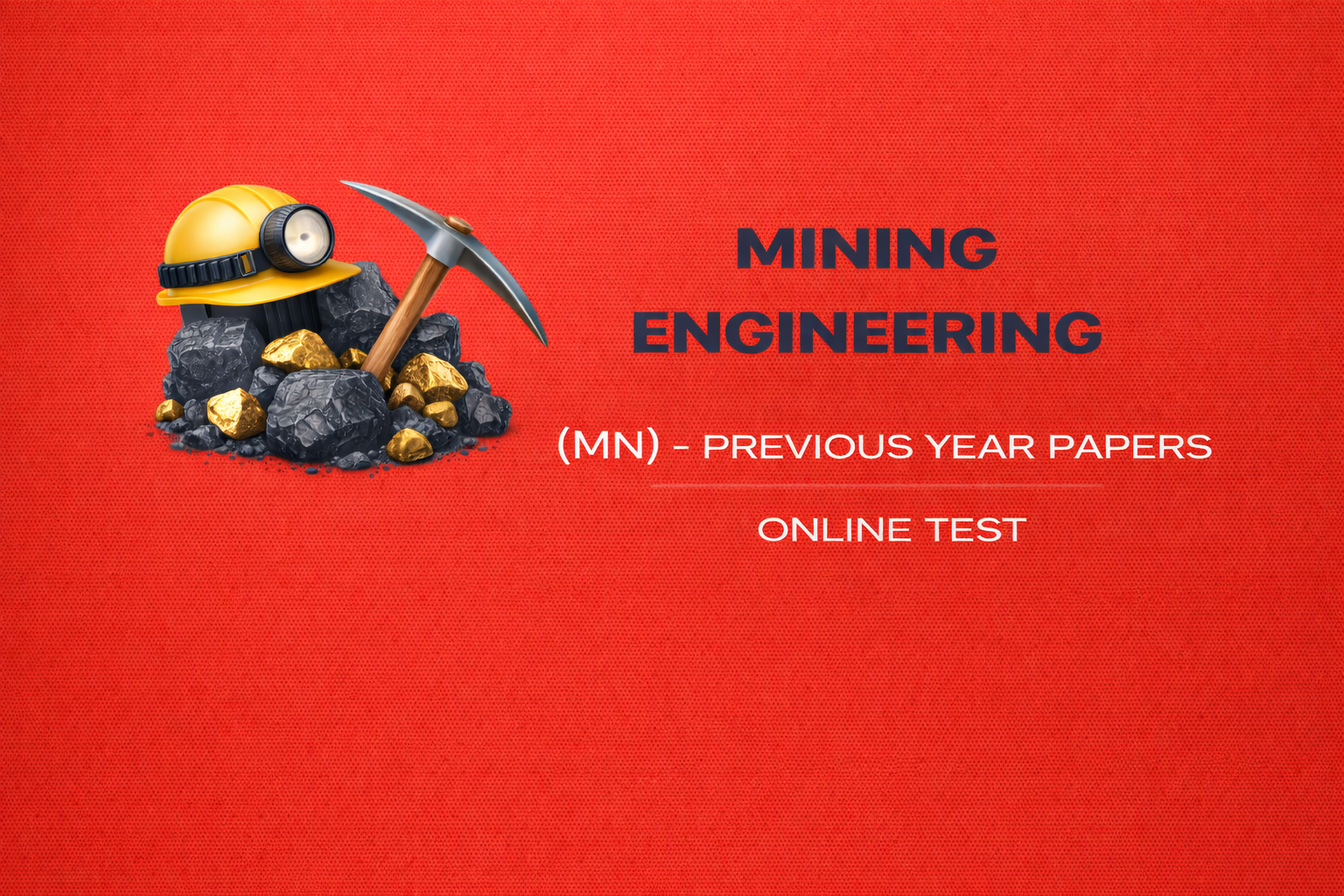 Mining Engineering (MN) - Previous Year Papers