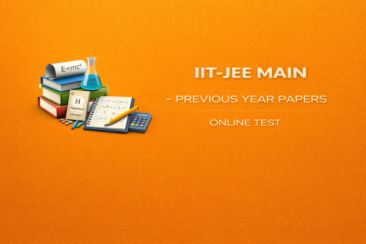 IIT-JEE Main - Previous Year Papers