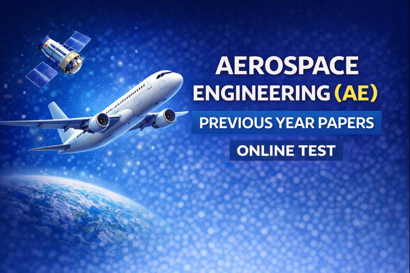 Aerospace Engineering (AE) - Previous Year Papers