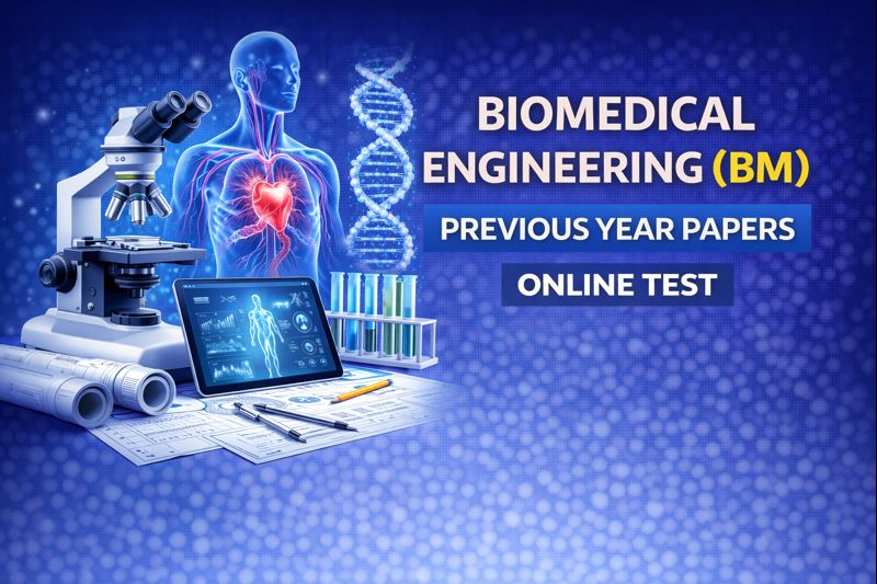 Biomedical Engineering (BM) - Previous Year Papers
