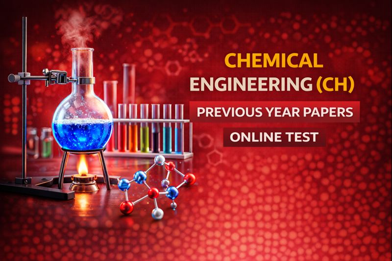 Chemical Engineering (CH) - Previous Year Papers
