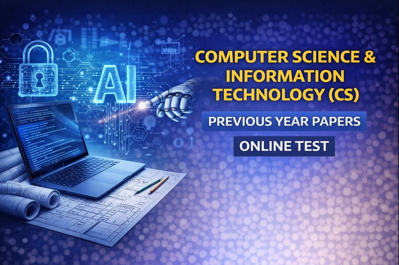 Computer Science & Information Technology (CS) - Previous Year Papers